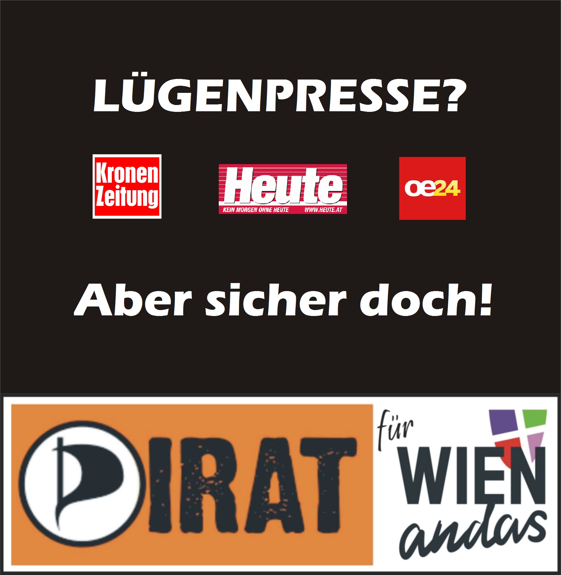 Lügenpresse - aber sicher doch!