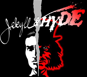 Dr. Jekyll and Mr. Hyde