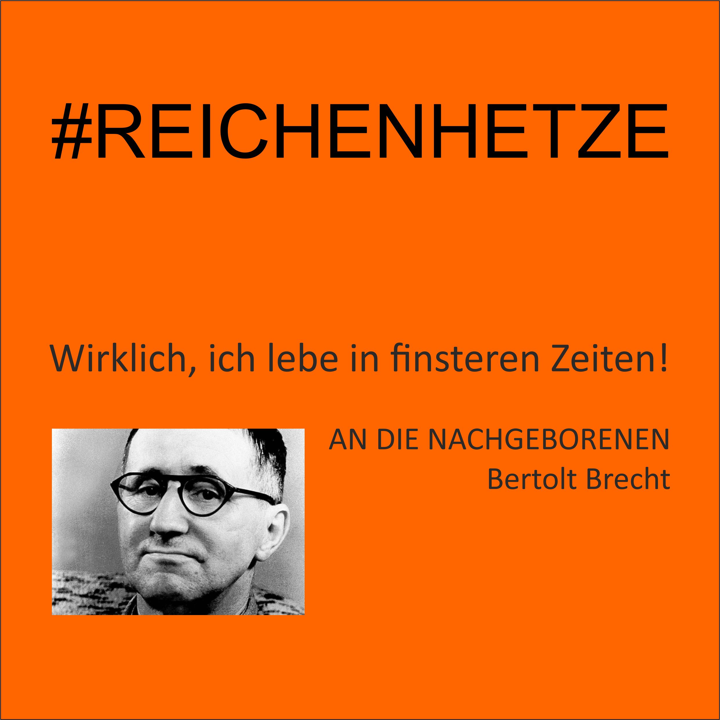 #Reichenhetze - Wahrlich, WIR leben in finsteren Zeiten