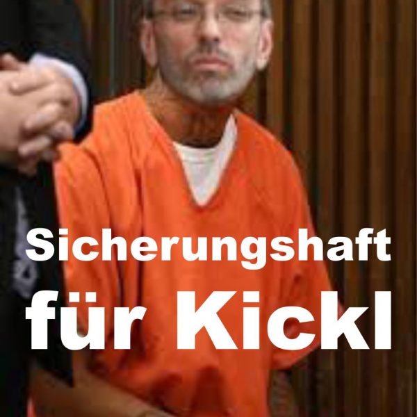 Sicherungshaft für Kickl!