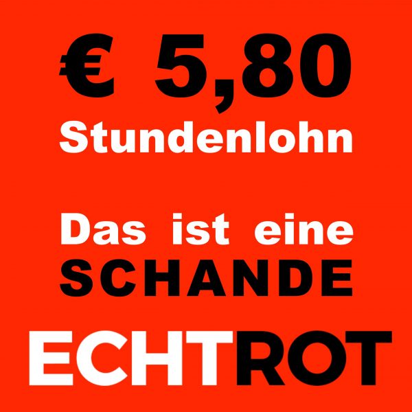 € 5,80 Stundenlohn