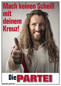 mach keinen scheiss mit deinem kreuz!