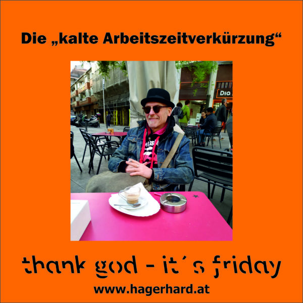 Die „kalte Arbeitszeitverkürzung“