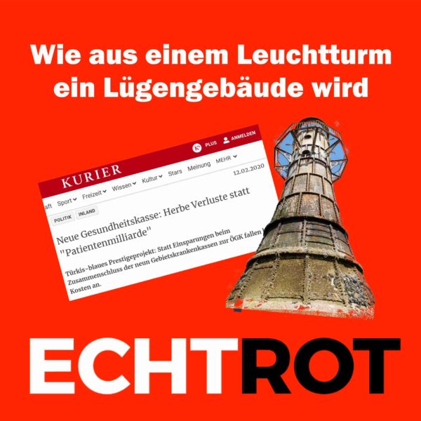 Wie aus einem Leuchtturm ein Lügengebäude wurde