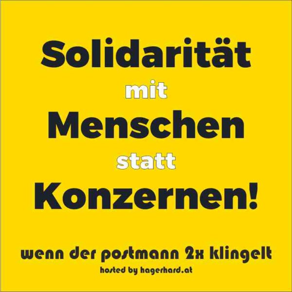 Solidarität mit Menschen statt Konzernen!