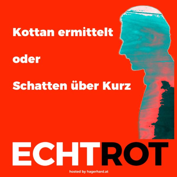 Kottan ermittelt oder  "Schatten über Kurz"