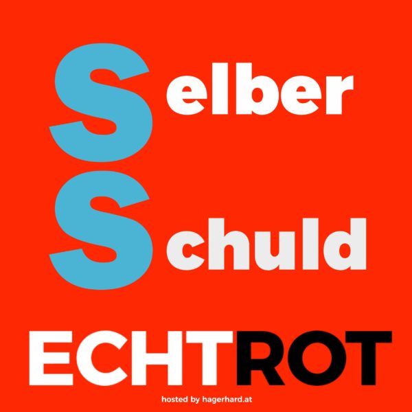 selber schuld