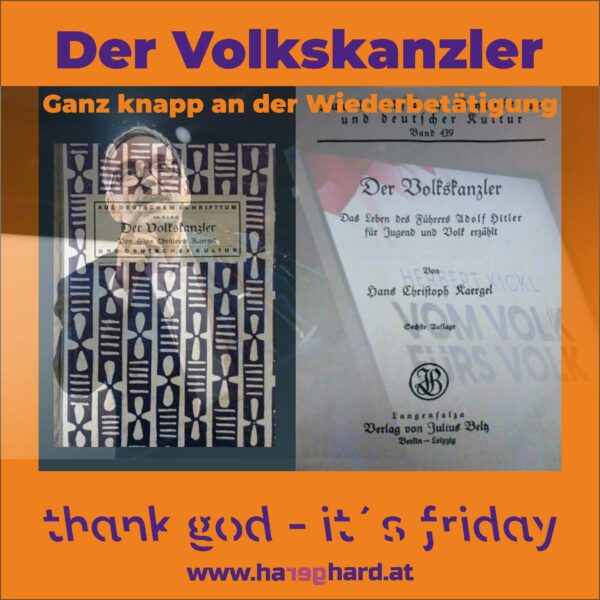 Der Volkskanzler - knapp an der Wiederbetätigung?