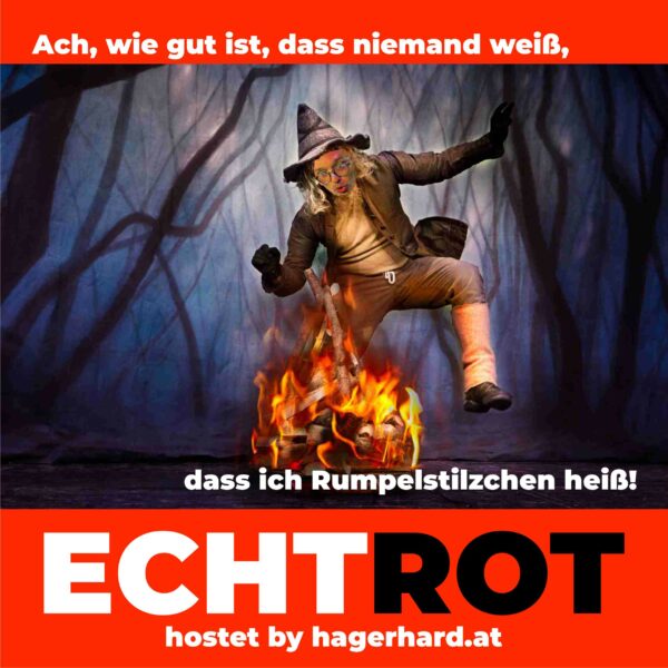 wie aus dem kickl wieder das rumpelstilzchen wurde
